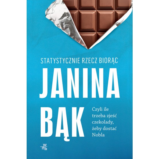 Statystycznie rzecz biorąc - Janina Bąk